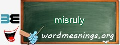 WordMeaning blackboard for misruly